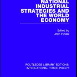 National Industrial Strategies and the World Economy