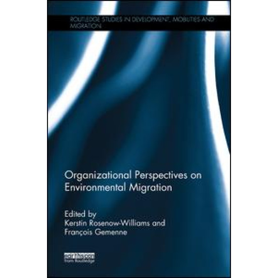 Organizational Perspectives on Environmental Migration Organizational Perspectives on Environmental Migration