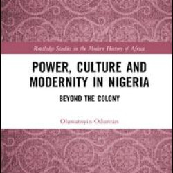 Power, Culture and Modernity in Nigeria