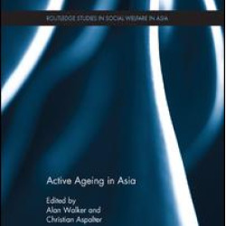 Active Ageing in Asia Active Ageing in Asia