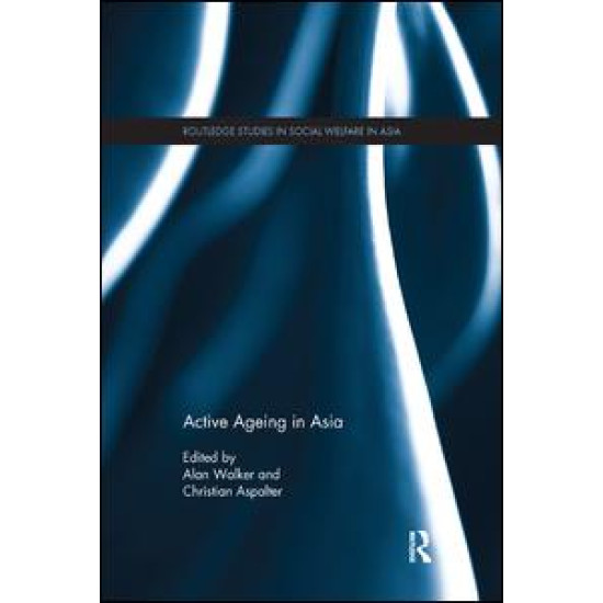 Active Ageing in Asia Active Ageing in Asia