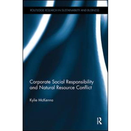 Corporate Social Responsibility and Natural Resource Conflict