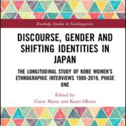 Discourse, Gender and Shifting Identities in Japan