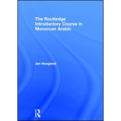 The Routledge Introductory Course in Moroccan Arabic