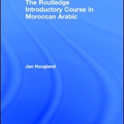 The Routledge Introductory Course in Moroccan Arabic The Routledge Introductory Course in Moroccan Arabic