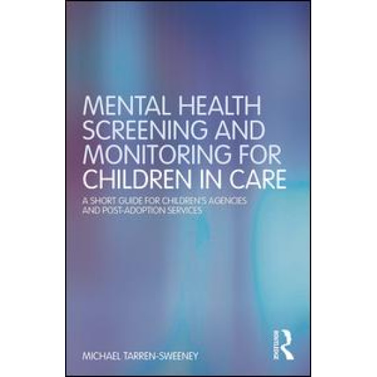 Mental Health Screening and Monitoring for Children in Care