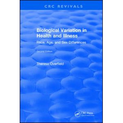 Biological Variation in Health and Illness Biological Variation in Health and Illness