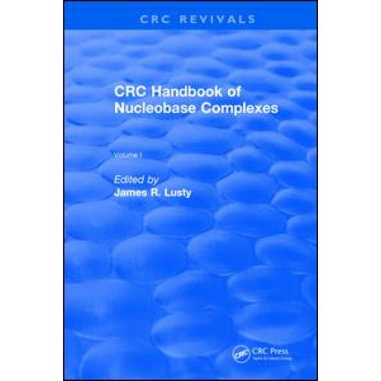 CRC Handbook of Nucleobase Complexes