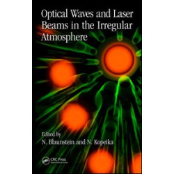 Optical Waves and Laser Beams in the Irregular Atmosphere Optical Waves and Laser Beams in the Irregular Atmosphere