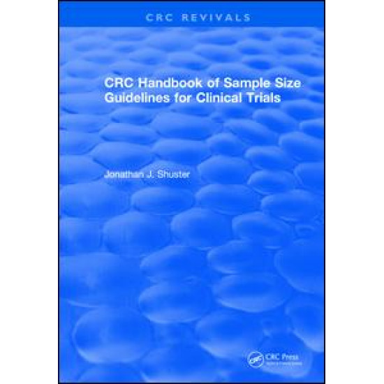 CRC Handbook of Sample Size Guidelines for Clinical Trials CRC Handbook of Sample Size Guidelines for Clinical Trials