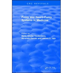 Fuzzy and Neuro-Fuzzy Systems in Medicine Fuzzy and Neuro-Fuzzy Systems in Medicine
