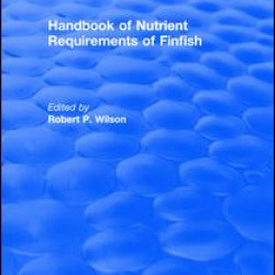 Handbook of Nutrient Requirements of Finfish (1991)