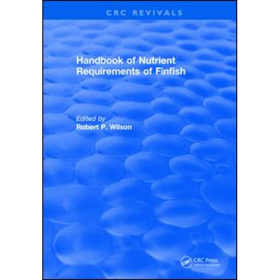 Handbook of Nutrient Requirements of Finfish (1991)