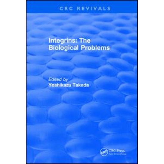 Integrins – The Biological Problems Integrins – The Biological Problems