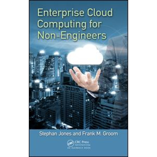 Enterprise Cloud Computing for Non-Engineers