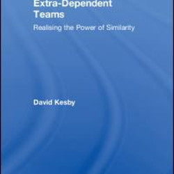 Extra-Dependent Teams Extra-Dependent Teams