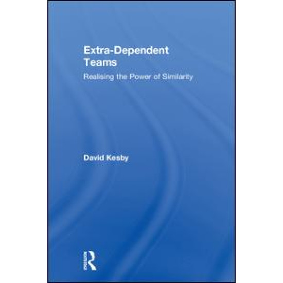 Extra-Dependent Teams