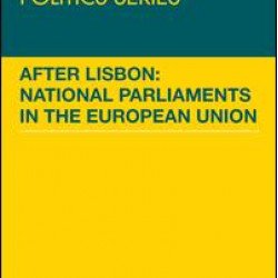 After Lisbon: National Parliaments in the European Union After Lisbon: National Parliaments in the European Union