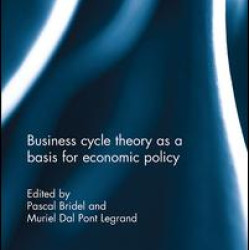 Business cycle theory as a basis for economic policy