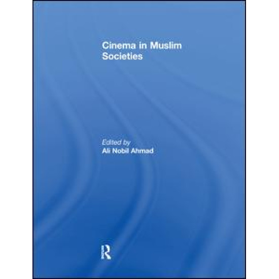 Cinema in Muslim Societies Cinema in Muslim Societies