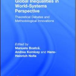 Global Inequalities in World-Systems Perspective Global Inequalities in World-Systems Perspective
