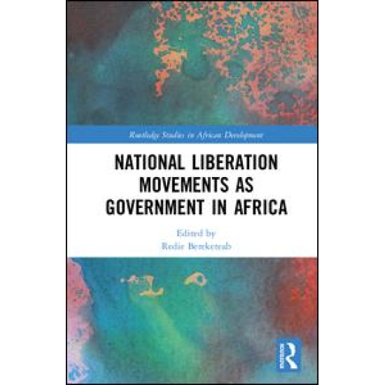 National Liberation Movements as Government in Africa National Liberation Movements as Government in Africa