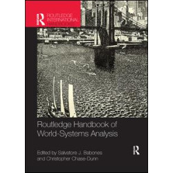 Routledge Handbook of World-Systems Analysis Routledge Handbook of World-Systems Analysis
