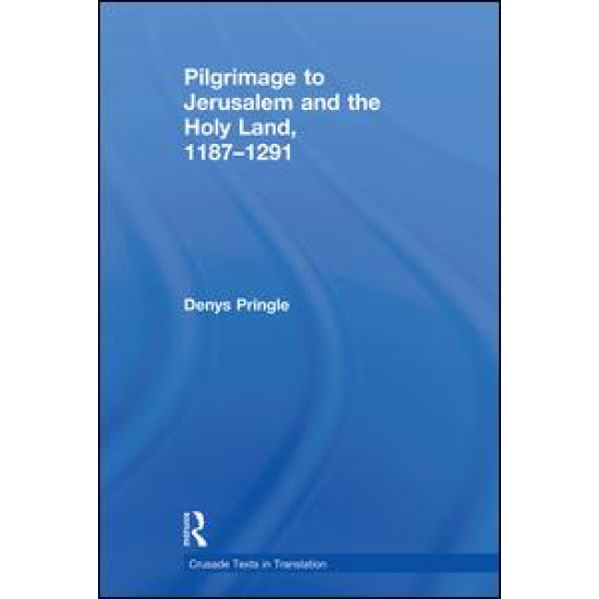 Pilgrimage to Jerusalem and the Holy Land, 1187–1291