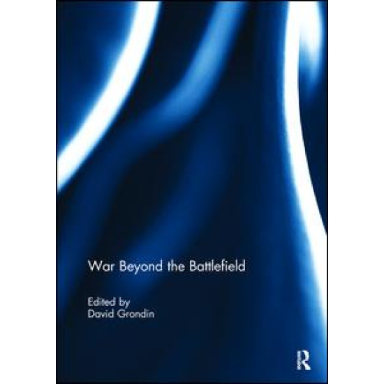 War Beyond the Battlefield War Beyond the Battlefield