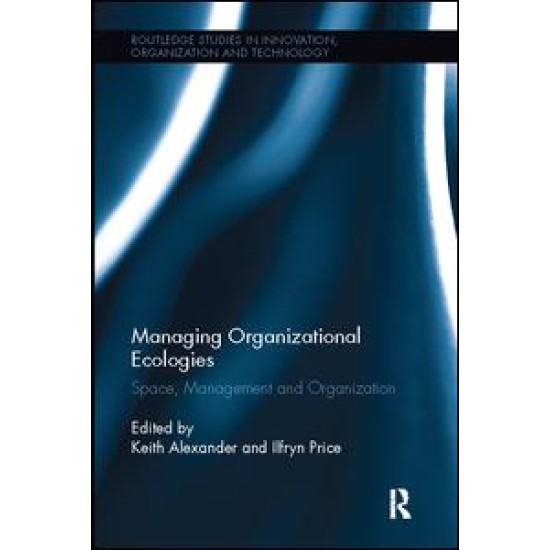 Managing Organizational Ecologies