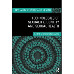 Technologies of Sexuality, Identity and Sexual Health