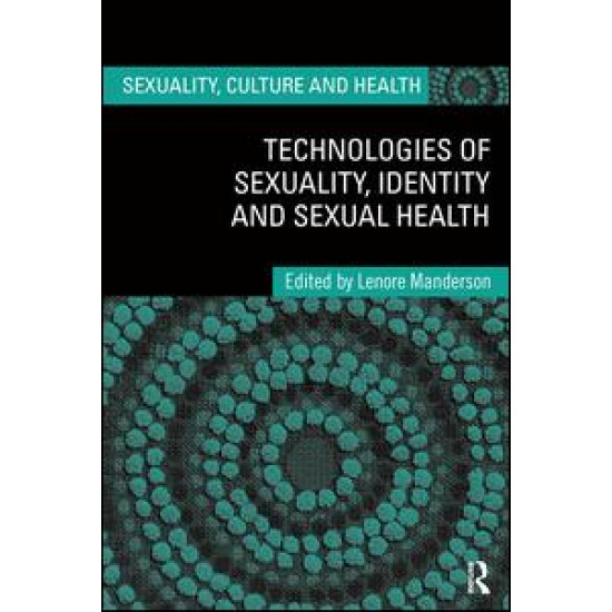 Technologies of Sexuality, Identity and Sexual Health