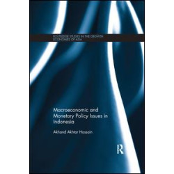 Macroeconomic and Monetary Policy Issues in Indonesia Macroeconomic and Monetary Policy Issues in Indonesia