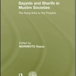 Sayyids and Sharifs in Muslim Societies