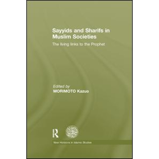 Sayyids and Sharifs in Muslim Societies