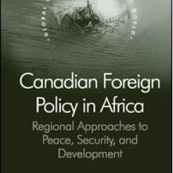 Canadian Foreign Policy in Africa Canadian Foreign Policy in Africa