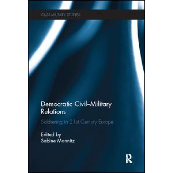 Democratic Civil-Military Relations Democratic Civil-Military Relations