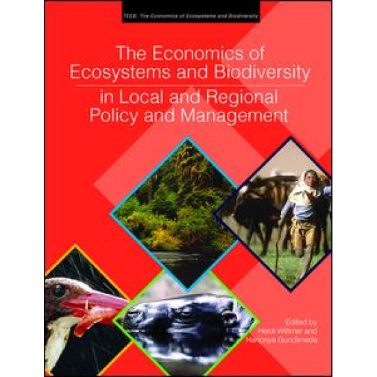 The Economics of Ecosystems and Biodiversity in Local and Regional Policy and Management