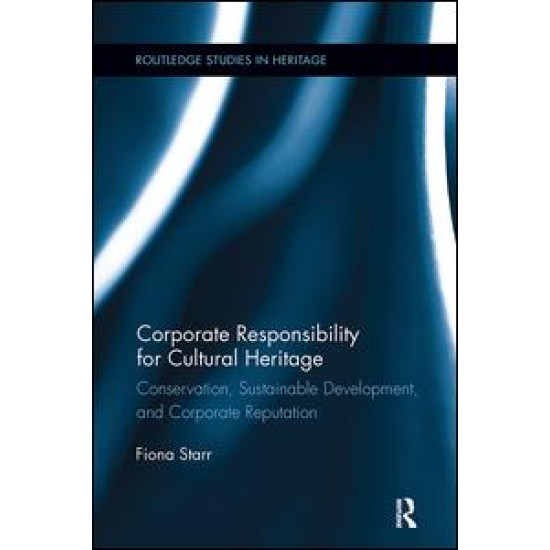 Corporate Responsibility for Cultural Heritage Corporate Responsibility for Cultural Heritage