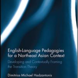 English Language Pedagogies for a Northeast Asian Context English Language Pedagogies for a Northeast Asian Context