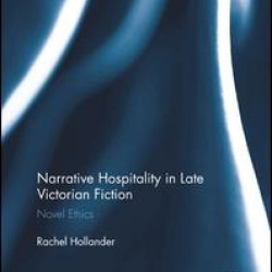 Narrative Hospitality in Late Victorian Fiction