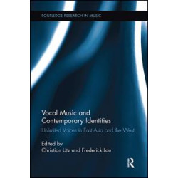 Vocal Music and Contemporary Identities Vocal Music and Contemporary Identities
