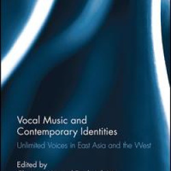 Vocal Music and Contemporary Identities Vocal Music and Contemporary Identities