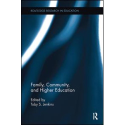 Family, Community, and Higher Education Family, Community, and Higher Education
