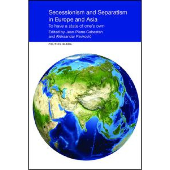 Secessionism and Separatism in Europe and Asia