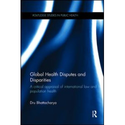 Global Health Disputes and Disparities Global Health Disputes and Disparities