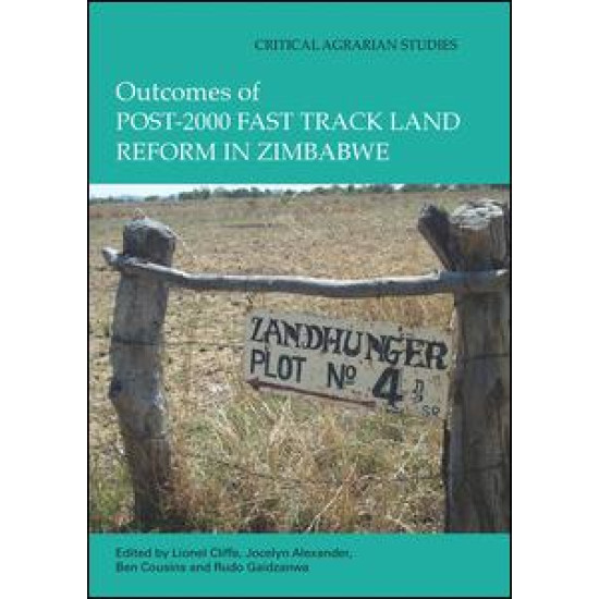 Outcomes of post-2000 Fast Track Land Reform in Zimbabwe Outcomes of post-2000 Fast Track Land Reform in Zimbabwe