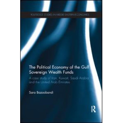 Political Economy of the Gulf Sovereign Wealth Funds Political Economy of the Gulf Sovereign Wealth Funds
