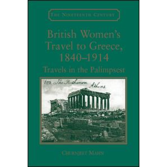British Women's Travel to Greece, 1840–1914