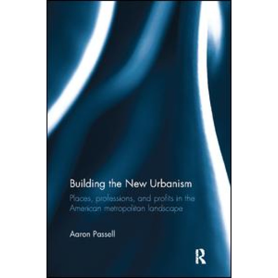 Building the New Urbanism Building the New Urbanism